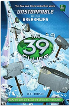 Breakaway (The 39 Clues: Unstoppable, Book 2)